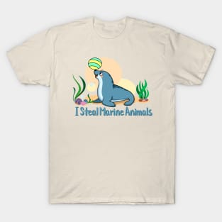 I Steal Marine Animals T-Shirt